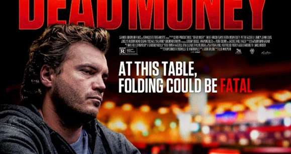 Dead Money 2024: Honest Review of Emile Hirsch’s Poker Movie