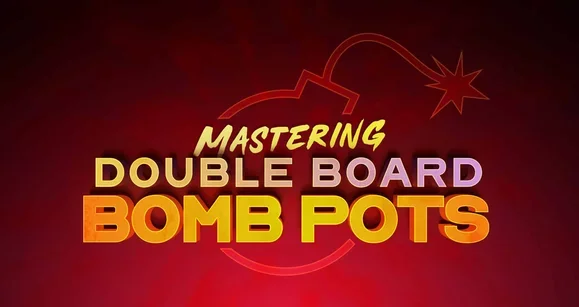 How to Play Bomb Pots in Double Board Omaha: PLO Mastermind