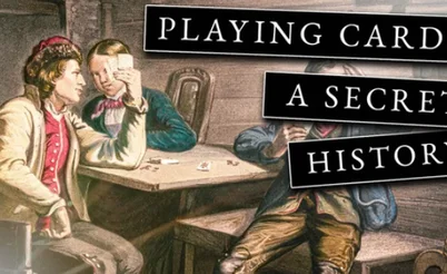 The Secret History of Playing Cards