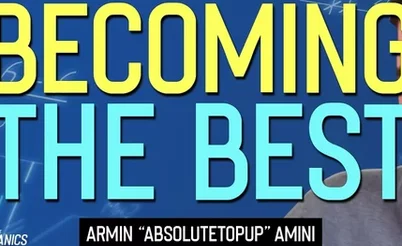 Armin "AbsoluteTopUp": Consistent Hard Work = Results